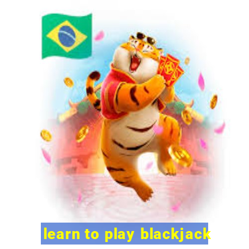 learn to play blackjack