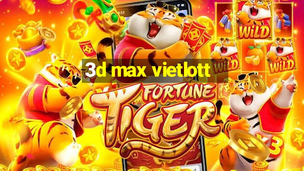 3d max vietlott