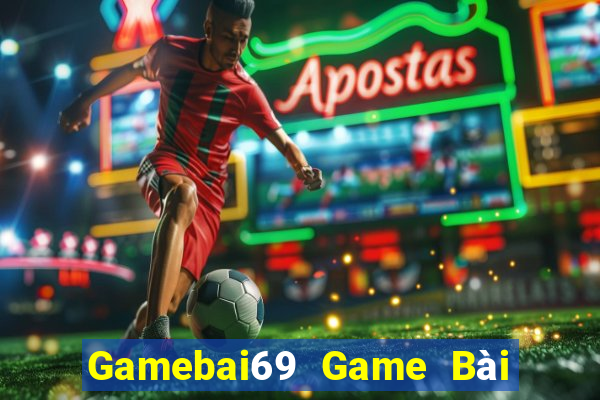 Gamebai69 Game Bài Uống Rượu