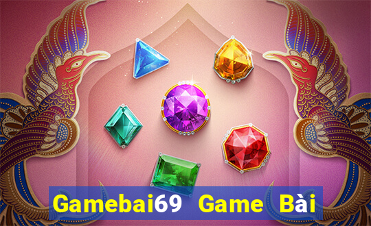 Gamebai69 Game Bài Uống Rượu