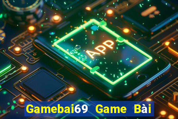 Gamebai69 Game Bài Uống Rượu