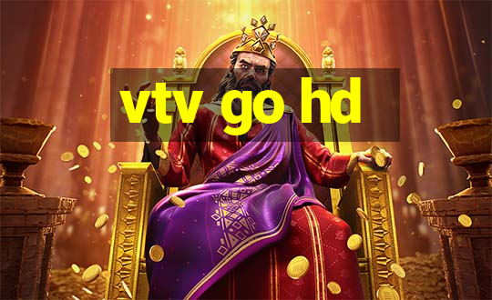 vtv go hd