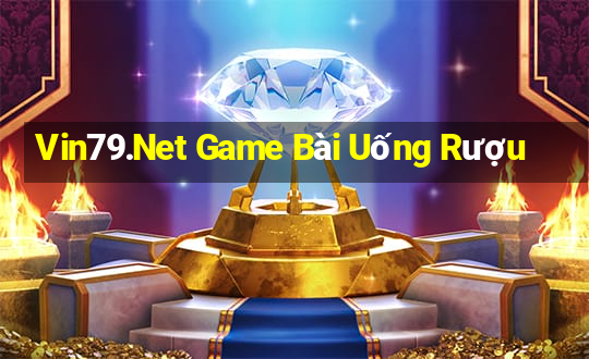 Vin79.Net Game Bài Uống Rượu