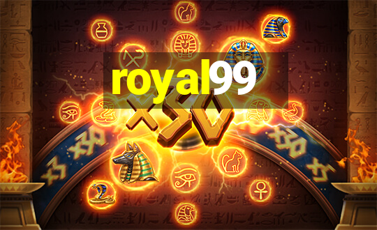 royal99