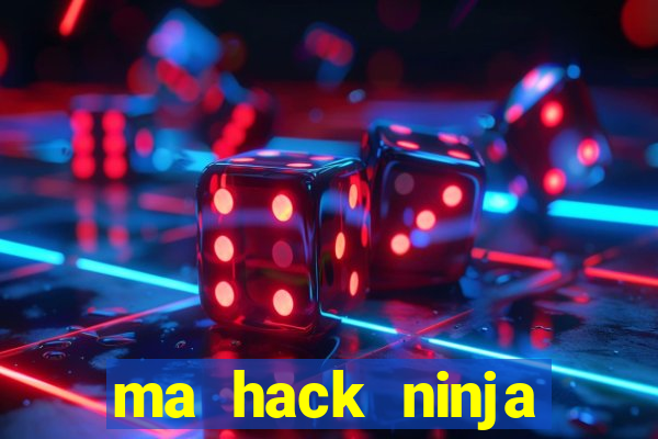 ma hack ninja school online