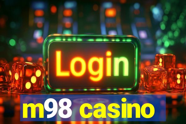 m98 casino