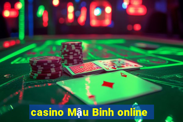 casino Mậu Binh online