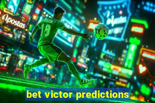 bet victor predictions