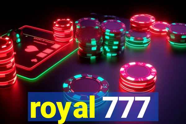 royal 777