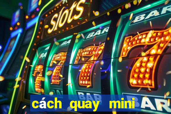 cách quay mini poker nổ hũ