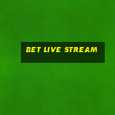 bet live stream