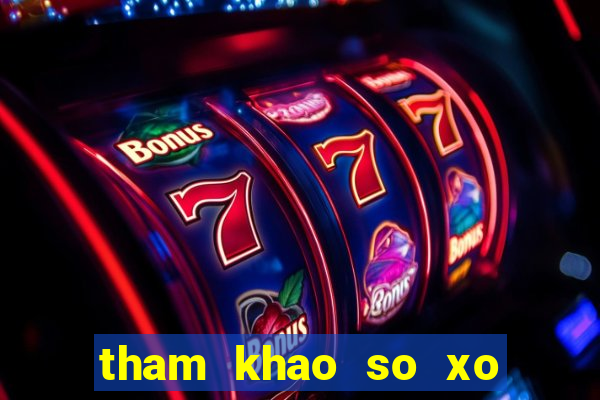 tham khao so xo mien nam