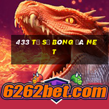 433 tỷ số bóng đá Net