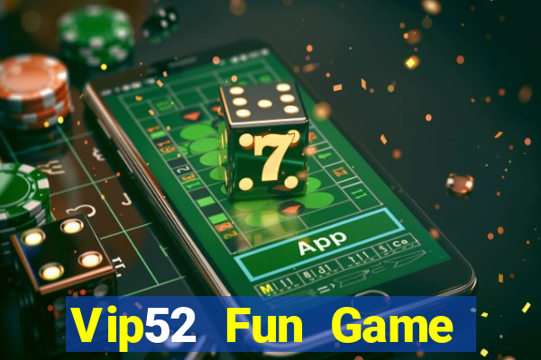 Vip52 Fun Game Bài 3D