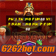 Phải thắng Fun88 Việt nam Đăng nhập Fun88