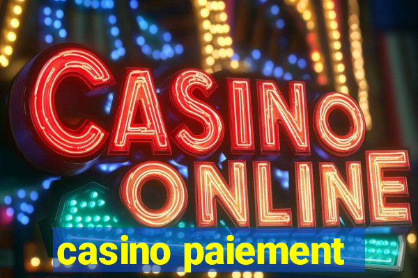 casino paiement