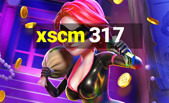 xscm 31 7