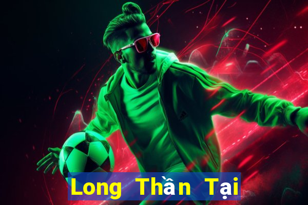 Long Thần Tại Game Bài B52