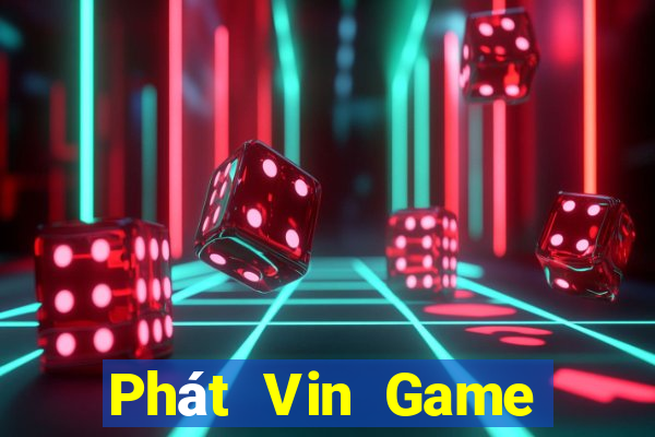 Phát Vin Game Bài Hay