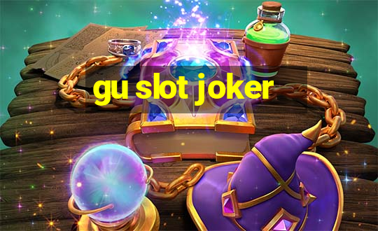 gu slot joker