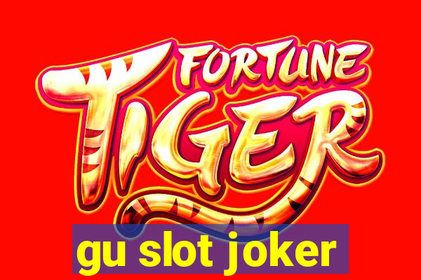 gu slot joker