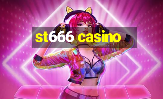 st666 casino