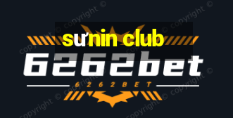 sưnin club