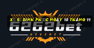 xổ số bình phước ngày 18 tháng 11