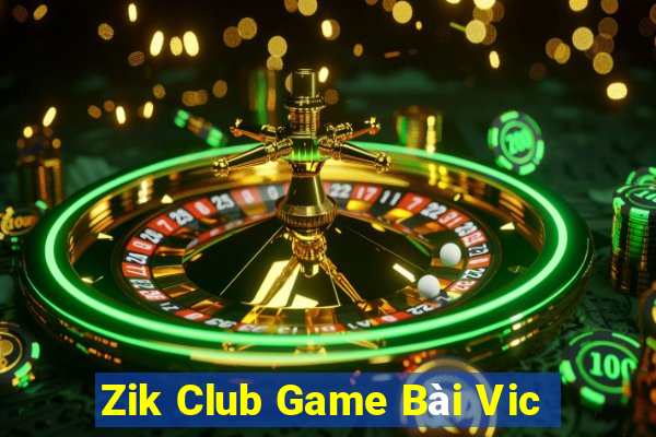 Zik Club Game Bài Vic