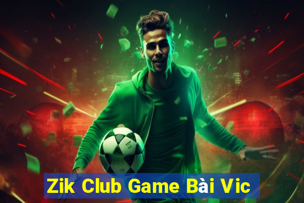 Zik Club Game Bài Vic