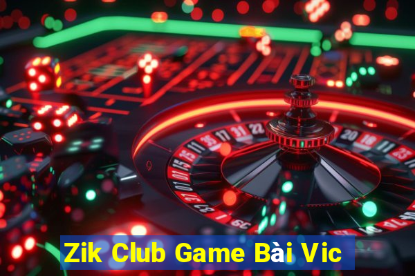 Zik Club Game Bài Vic