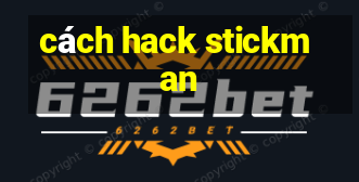 cách hack stickman