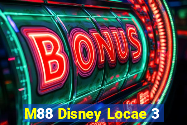 M88 Disney Locae 3