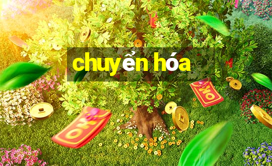 chuyển hóa