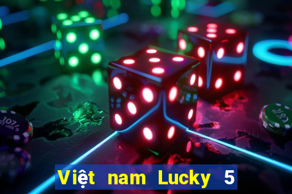 Việt nam Lucky 5 Tải về