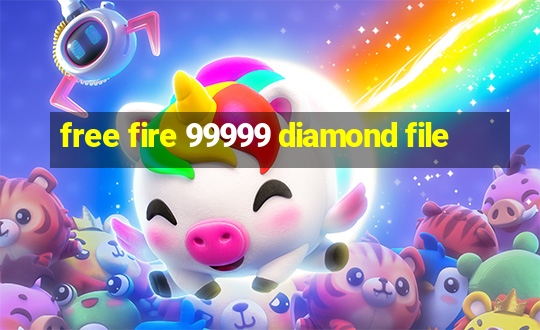 free fire 99999 diamond file