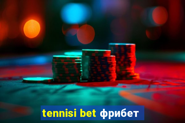 tennisi bet фрибет