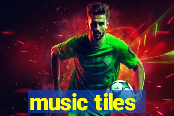 music tiles