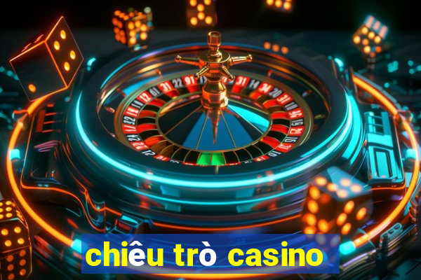 chiêu trò casino