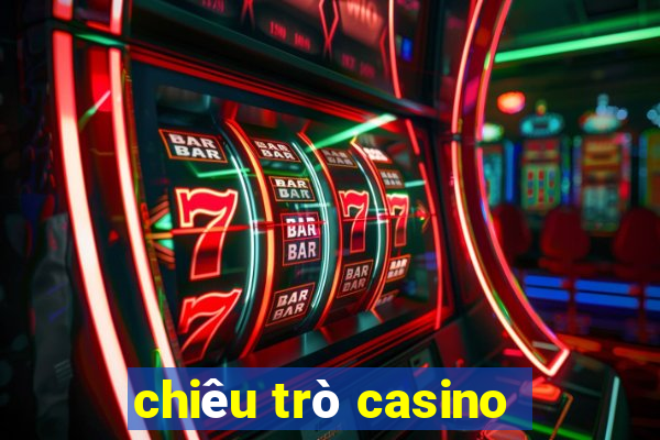 chiêu trò casino