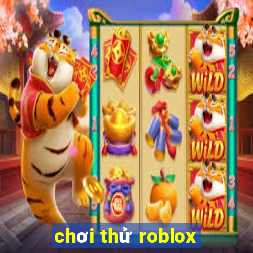 chơi thử roblox