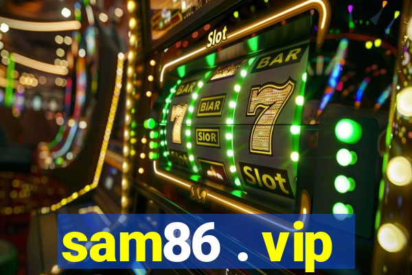 sam86 . vip