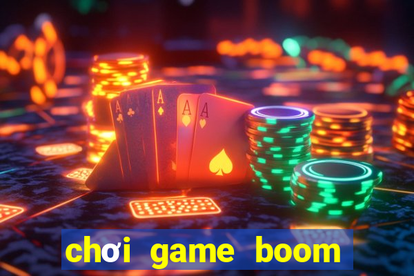 chơi game boom online 2