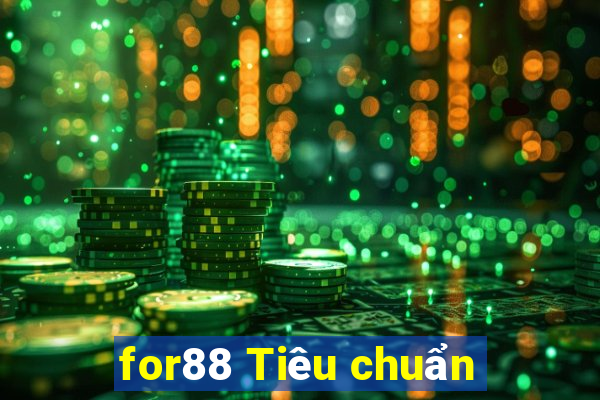 for88 Tiêu chuẩn