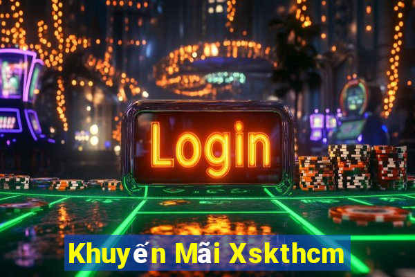 Khuyến Mãi Xskthcm