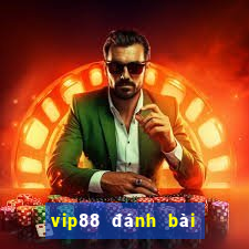 vip88 đánh bài đổi thưởng