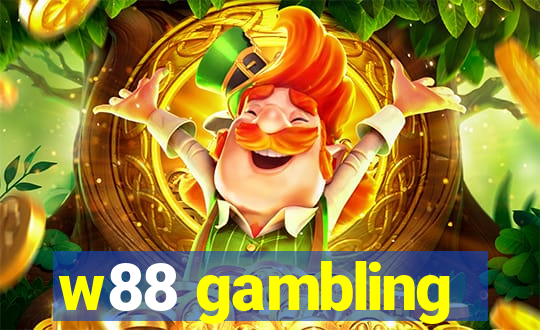 w88 gambling