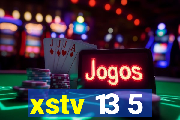 xstv 13 5