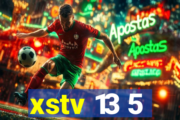 xstv 13 5