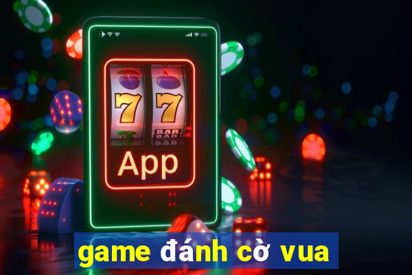 game đánh cờ vua